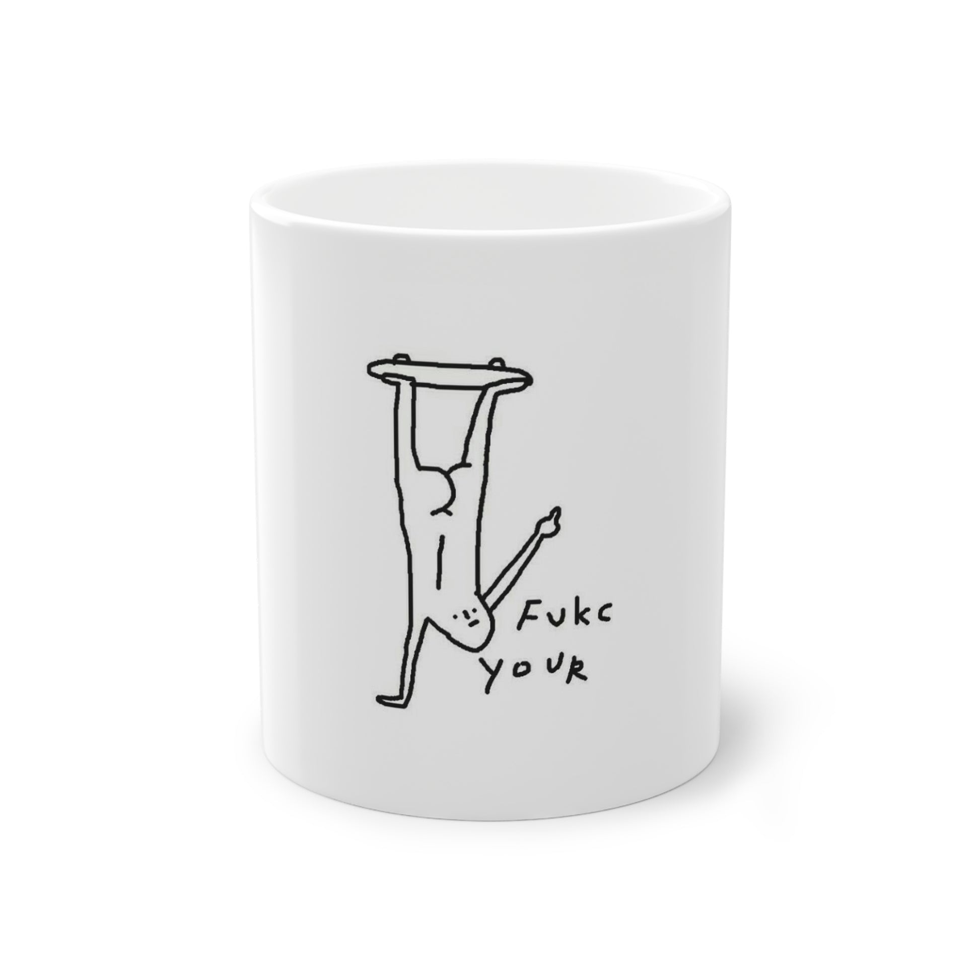Fuck you Skateboarder Mug